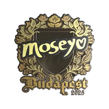 Sticker | Moseyuh (Gold) | Budapest 2025